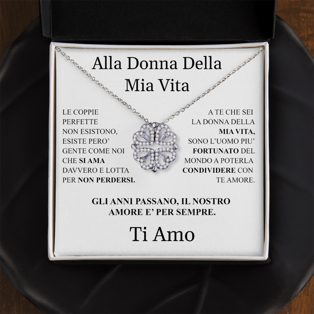 COLLANA "QUADRIFOGLIO" ALLA DONNA DELLA MIA VITA.